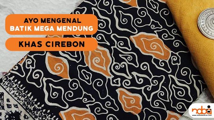 Mengenal Batik Mega Mendung Khas Cirebon.