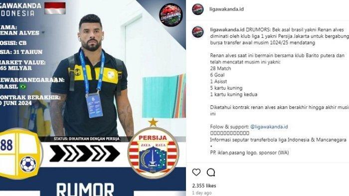 Mantan pemain Barito Putera, Renan Silva Alves kian dekat ke Persija Jakarta di bursa transfer Liga 1 2024.