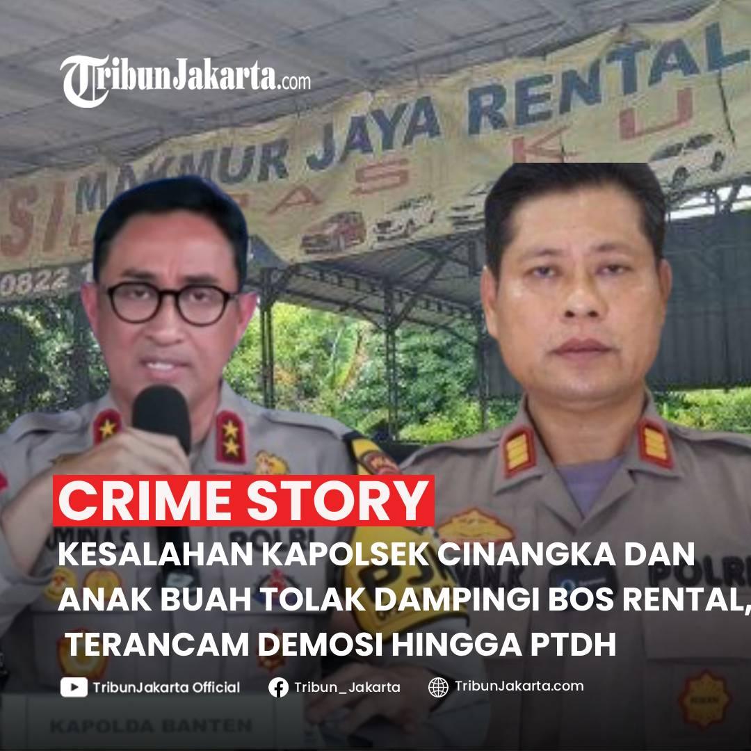 KLIK SELENGKAPNYA: Nasib Kapolsek Cinangka AKP Asep Iwan Kurniawan dan Anak Buah di Ujung Tanduk Imbas Tolak Pendampingan Bos Rental Mobil. Kapolda Bilang Bisa Di PTDH.

