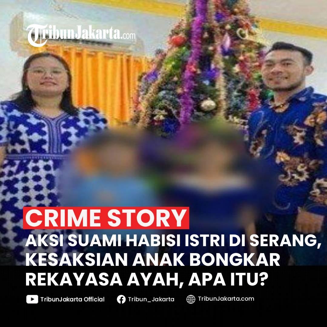 KLIK SELENGKAPNYA: Sosok Wadison Pasaribu (47) yang menghabisi istrinya Petry Sihombing (35) di Kota Serang, Banten. Warga sempat temukan pelaku terbungkus karung dan jasad korban terikat tangannya. Keterangan anak membongkar rekayasa sang ayah. Apa itu? 

