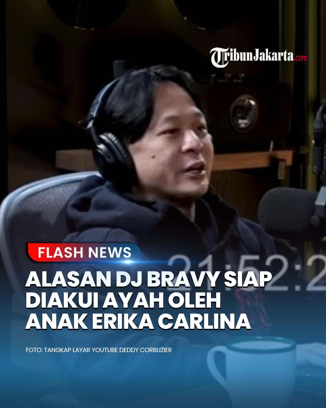 DJ Bravy mengaku siap diakui ayah oleh anak yang dikandung Erika Carlina. Sekalipun bukan darah dagingnya, DJ Bravy siap menerima semuanya. Terungkap ini alasannya yang bikin Deddy Corbuzier salut. 
