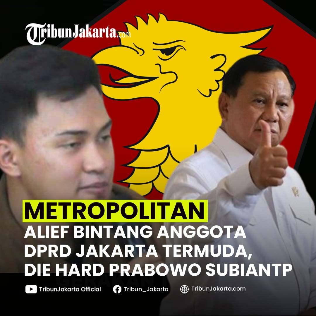 KLIK SELENGKAPNYA: Politisi Partai Gerindra, Alief Bintang Hariyadi Jadi Anggota DPRD Jakarta Termuda Periode 2024-2029. Pengusaha Agen Tabung Gas Melon. Die Hard Prabowo Subianto. Bagaimana Pendapat Tribunners?
