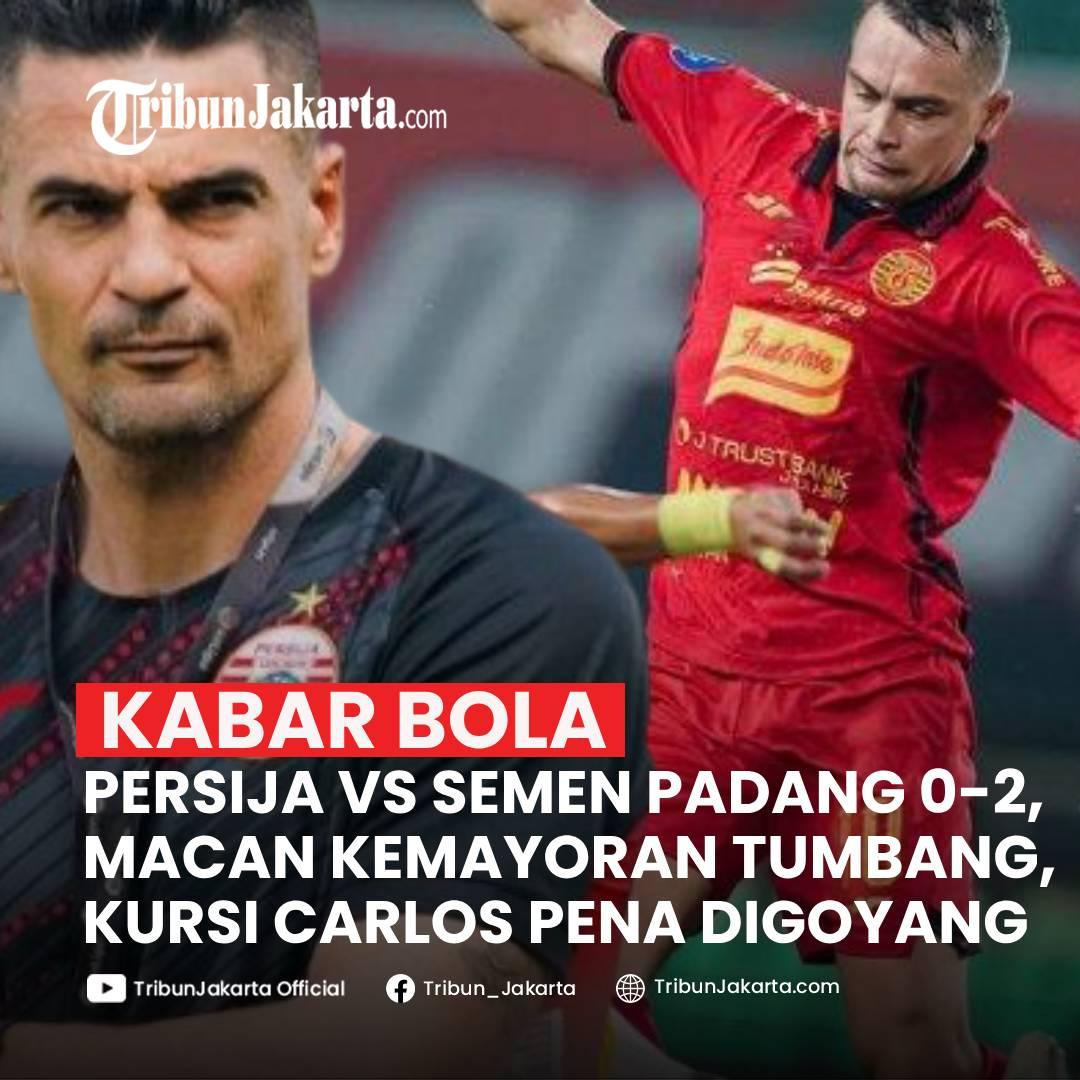 KLIK SELENGKAPNYA: Persija Jakarta Vs Semen Padang skor 0-2 Pada Laga Liga 1 di Stadion Pakansari, Minggu (27/4/2025). The Jakmania Serukan Pelatih Carlos Pena Dipecat.