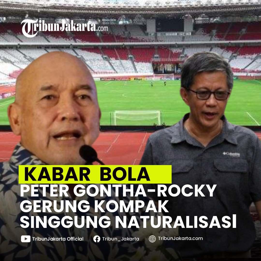 KLIK SELENGKAPNYA: Mantan Dubes Indonesia Untuk Polandia, Peter Gontha Kena Semprot Saat Mempertanyakan Nasib Pemain Naturalisasi. Rocky Gerung Singgung Ketidakberesan.

