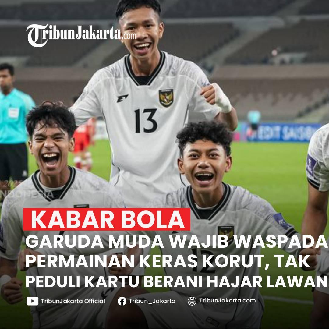 KLIK SELENGKAPNYA: Timnas U-17 Indonesia Mesti Mewaspadai Permainan Keras Korea Utara pada Babak Perempat Final Piala Asia U-17 2025, Senin (14/4/2025).