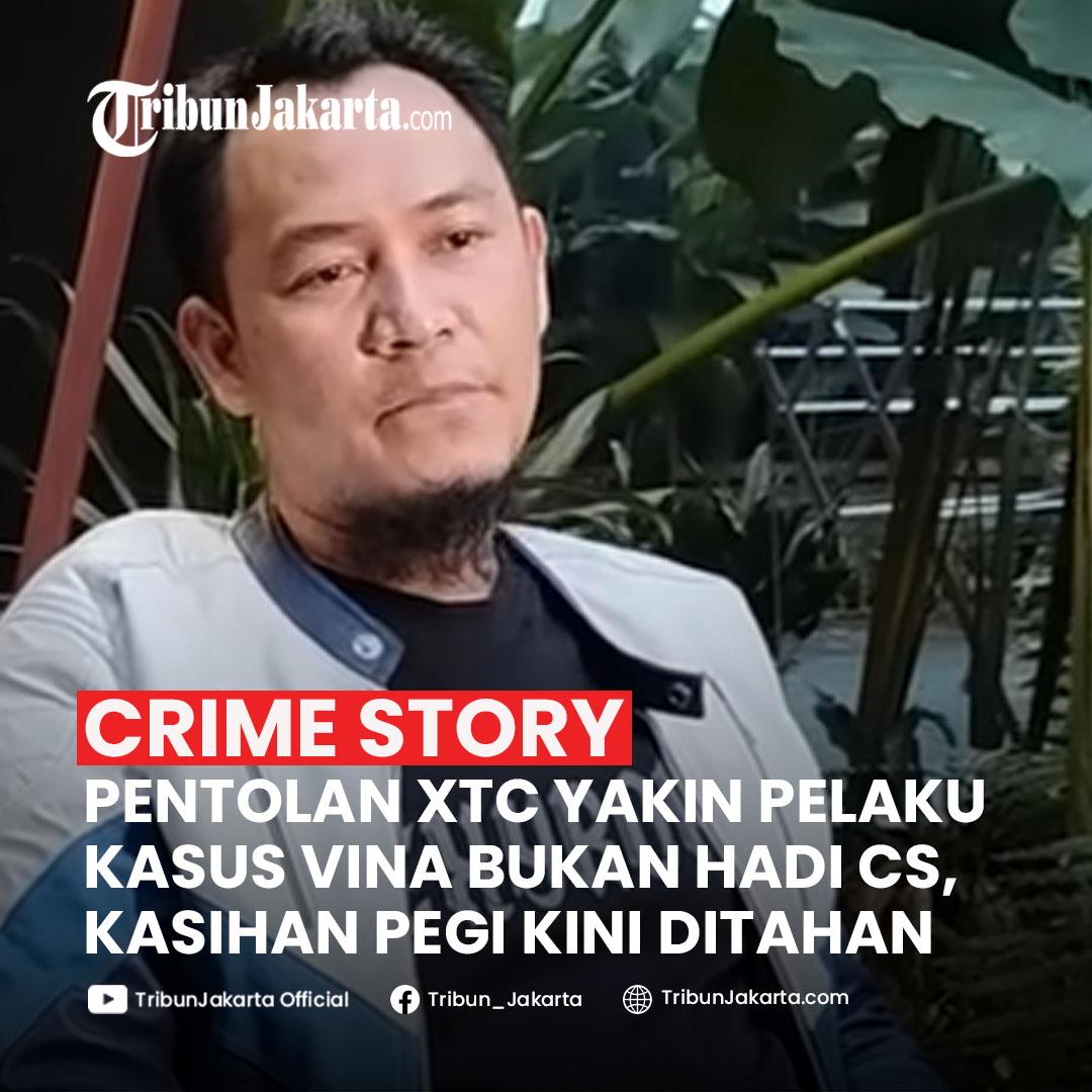 Pentolan XTC Nilai Pelaku Kasus Vina Profesional, Bukan Terpidana Hadi Cs