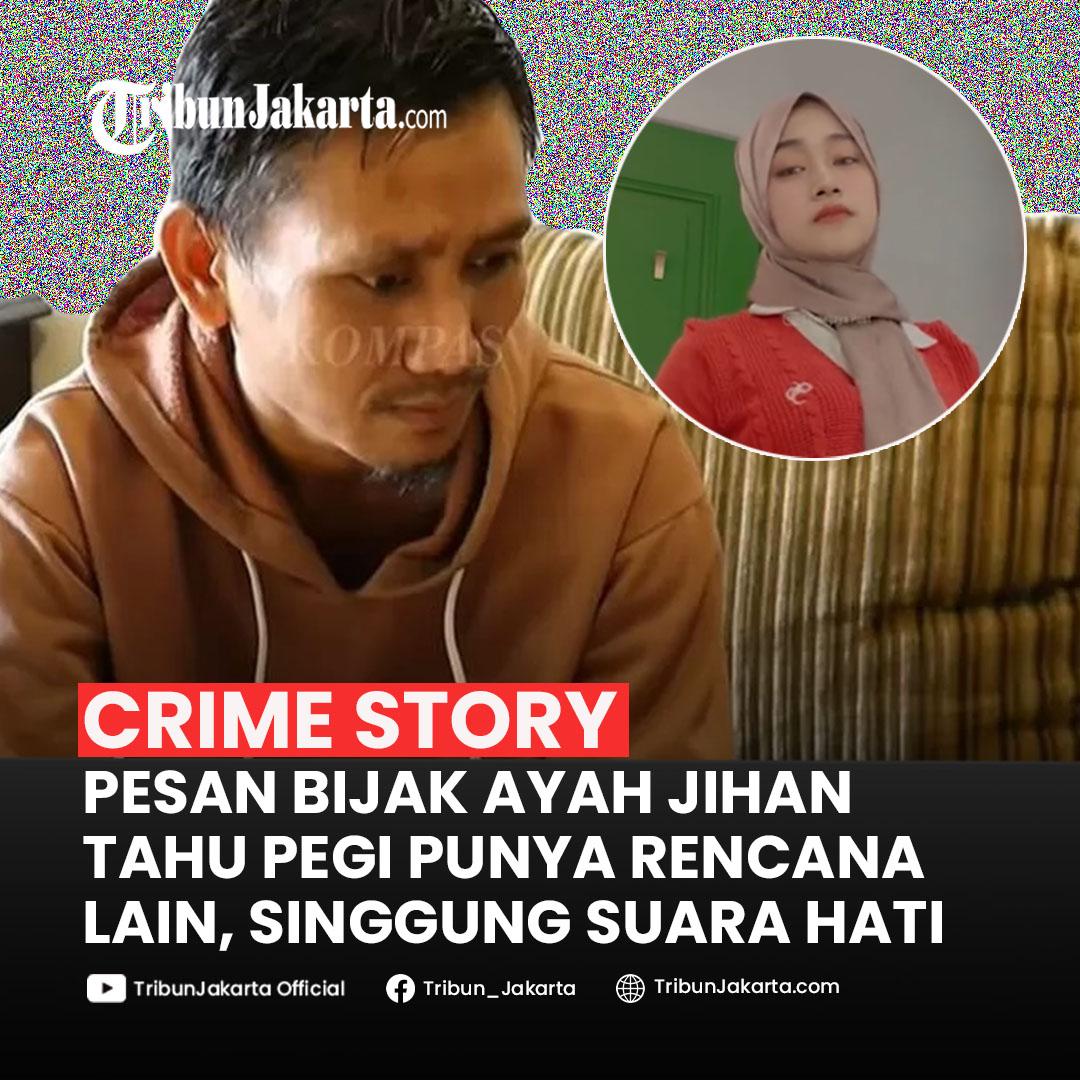 Pesan Bijak Ayah Jihan Ikhlaskan Anak Gadisnya Berjodoh dengan Pegi Tapi Sang Kuli Punya Rencana Lain