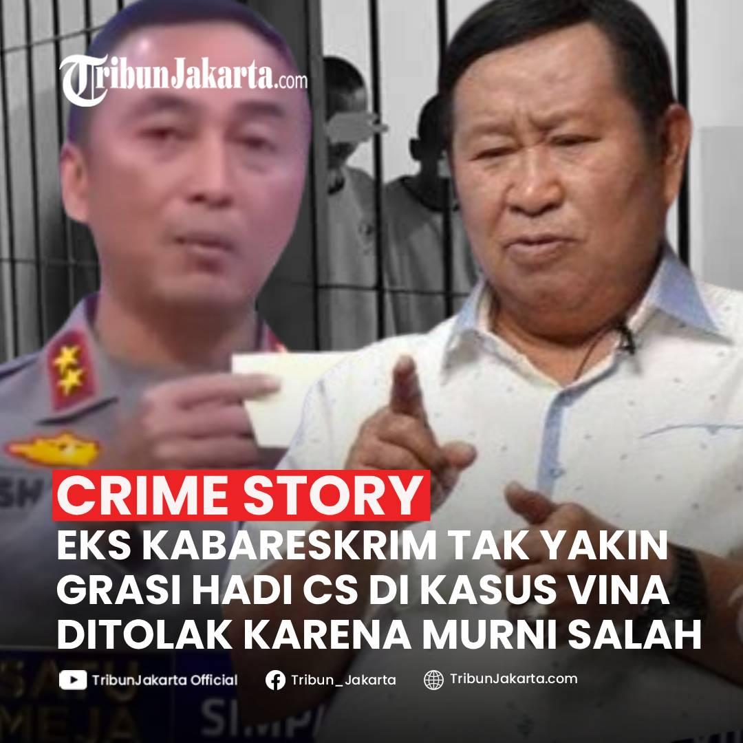 Mabes Polri boleh saja menyebut Hadi Cs atau tujuh terpidana bersalah karena ajukan grasi tapi ditolak Presiden Jokowi. Pengajuan grasi membuktikan mereka salah di kasus Vina. Tapi argumentasi itu ditolak Susno Duadji, eks Kabareskrim. Bisa jadi bukan karena faktor murni ngaku salah.