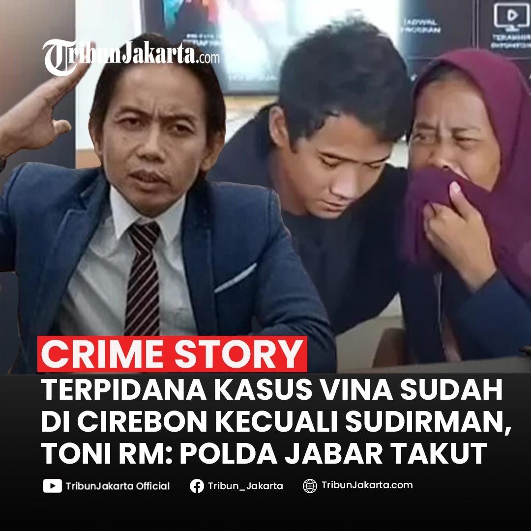 Terpidana Kasus Vina Cirebon Kembali ke Lapas Kecuali Sudirman. Pengacara Pegi Setiawan, Toni RM Senggol Kapolri