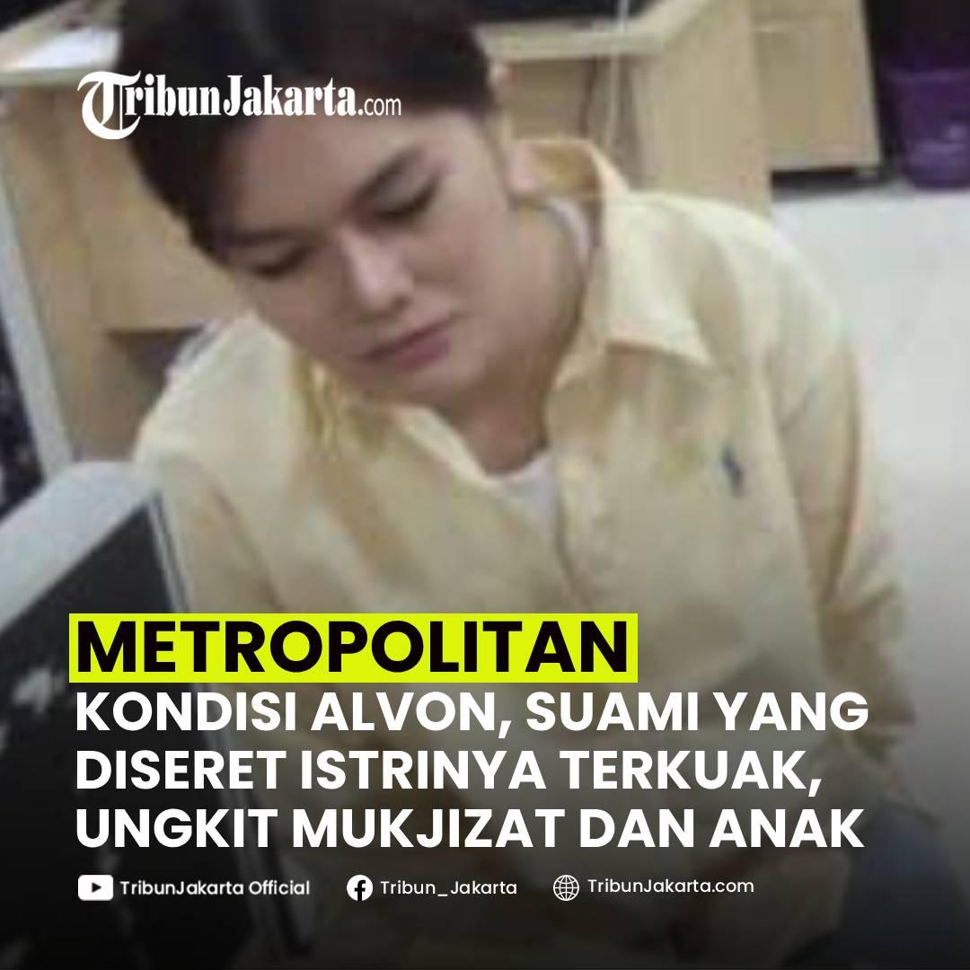 KLIK SELENGKAPNYA: Alvon Gunawan Ungkit Mukjizat Setelah Diseret Sepanjang 200 meter oleh istrinya, Melody Sharon di Cipayung, Jakarta Timur. Terkuak Sosok Baik.