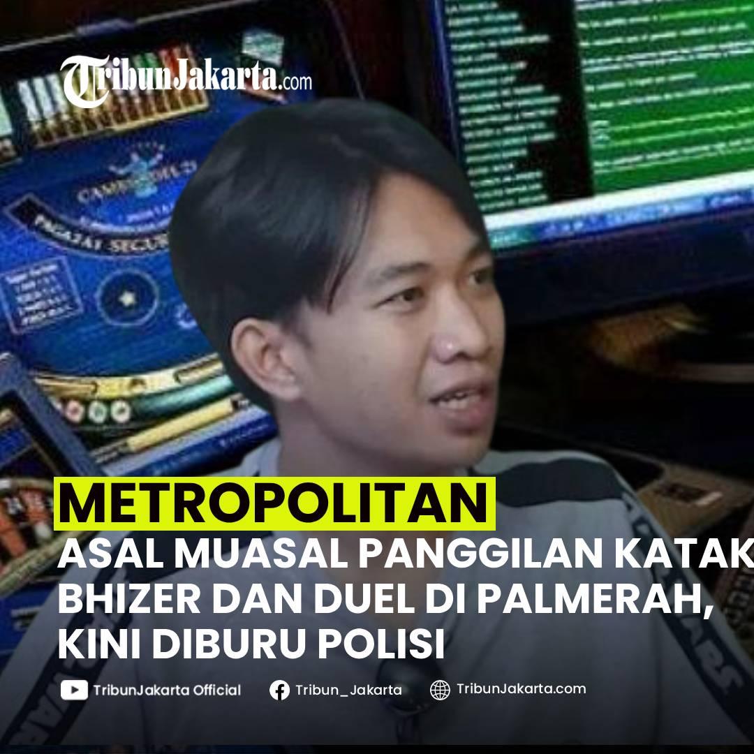 KLIK SELENGKAPNYA: Katak Bhizer Diburu Polisi terkait Judi Online. Terkuak Asal Mula Panggilan Katak Bhizer dan Kisah Duel Sadis di Palmerah.

