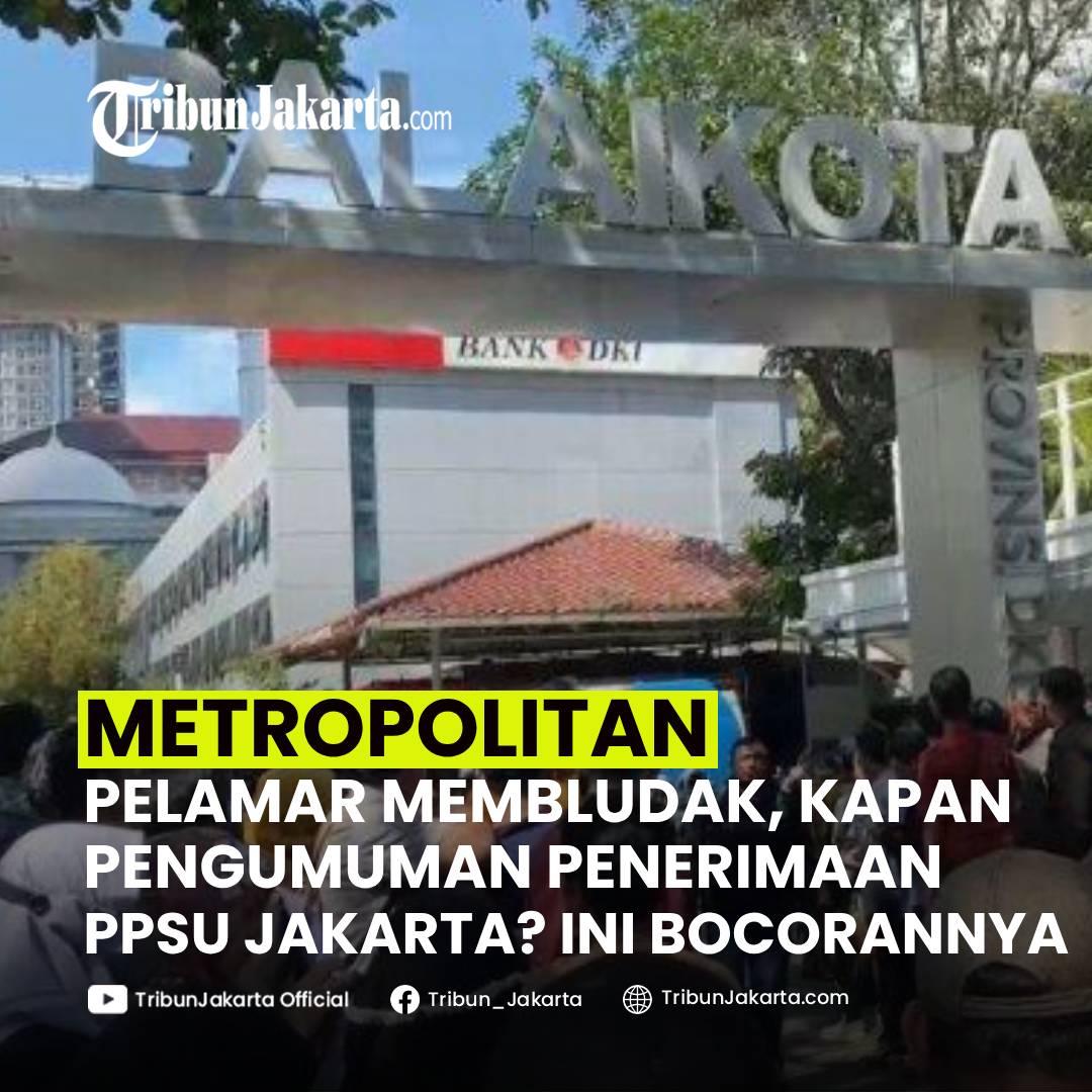 KLIK SELENGKAPNYA: Ribuan Pelamar Petugas PPSU atau Pasukan Oranye Memenuhi Balai Kota Jakarta. Kapan Pengumuman Ppenerimaan PPSU Jakarta? Ini Bocorannya.