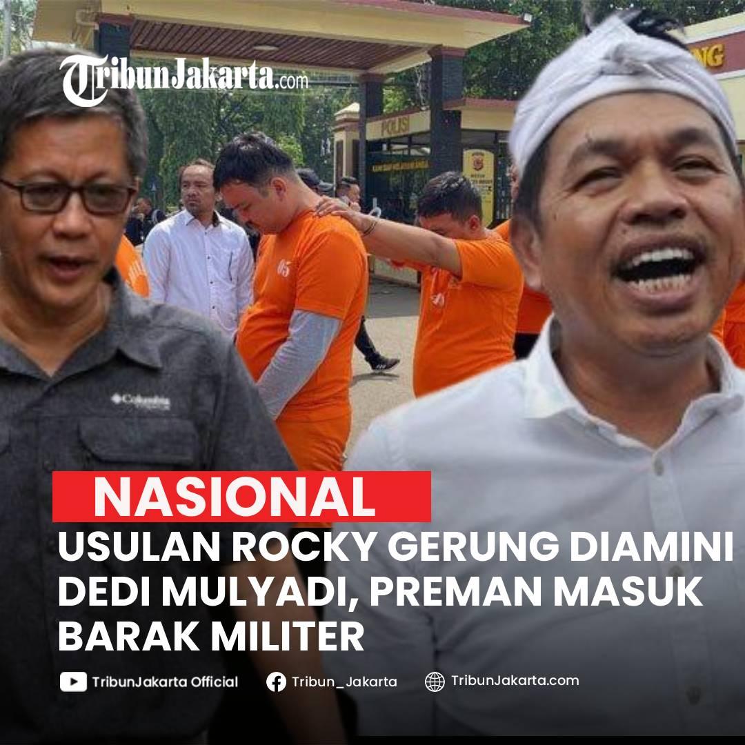 KLIK SELENGKAPNYA: Pengamat Politik Rocky Gerung Usulkan Preman Masuk Barak Militer. Gubernur Jawa Barat Dedi Mulyadi Seolah Mengamini. Ini Pernyataannya.
