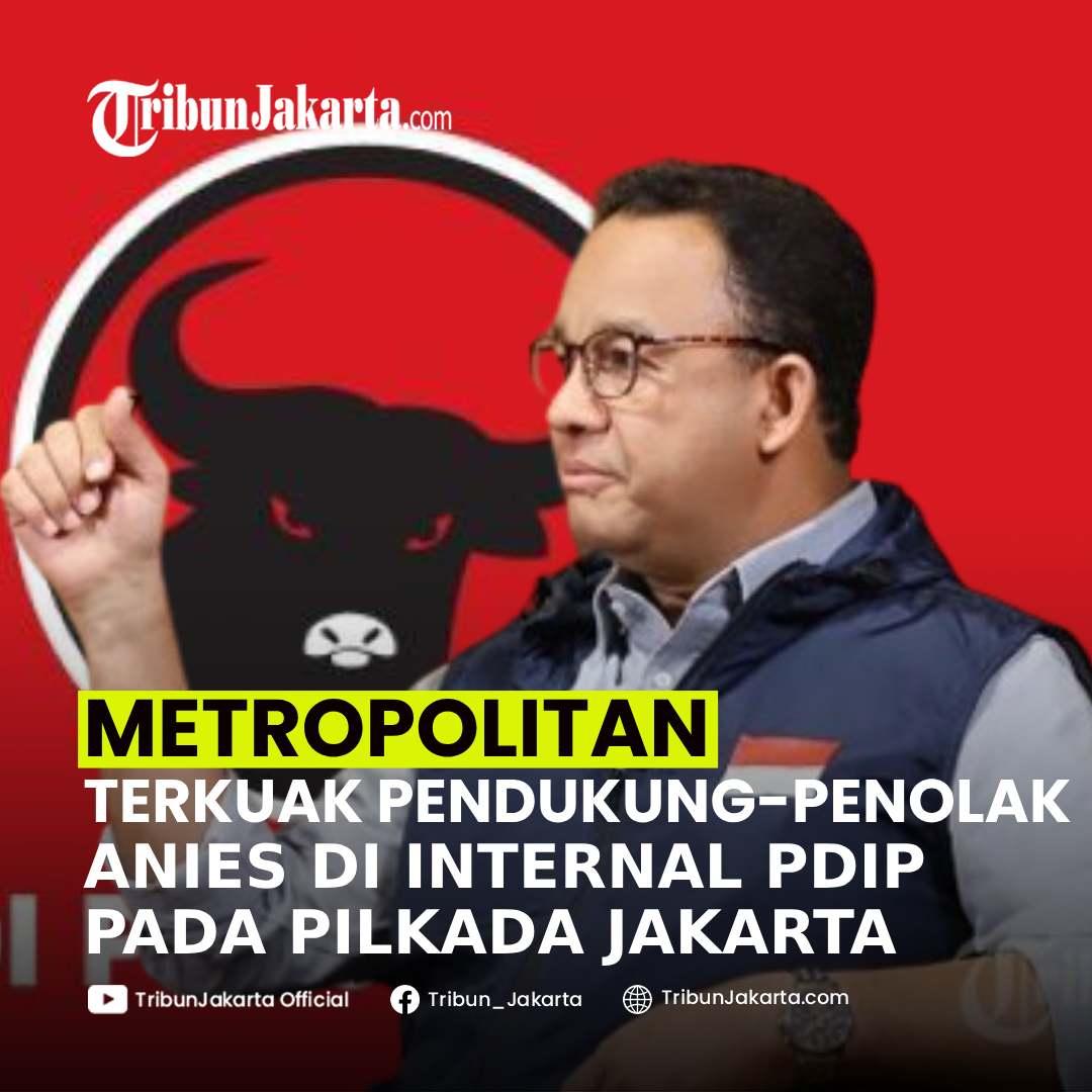 KLIK SELENGKAPNYA: Anies Baswedan batal maju di Pilkada Jabar 2024. Politisi senior menguak penolak dan pendukung Anies di internal PDIP saat Pilkada Jakarta. 