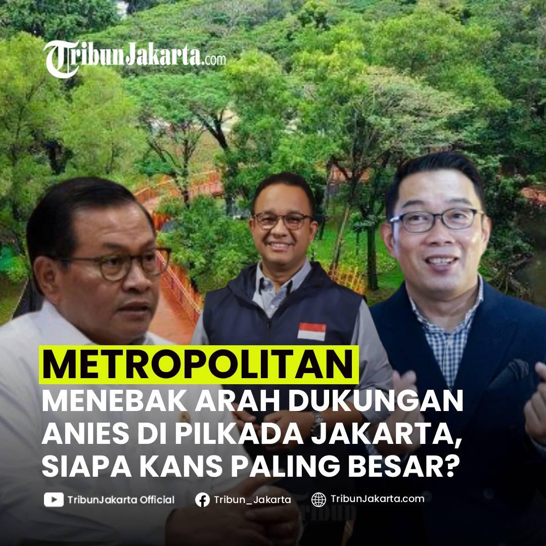 KLIK SELENGKAPNYA :  Arah dukungan Anies Baswedan di Pilkada Jakarta 2024 masih menjadi misteri. Kans besar Pramono Anung-Rano Karno. Peluang Ridwan Kamil tertutup?

