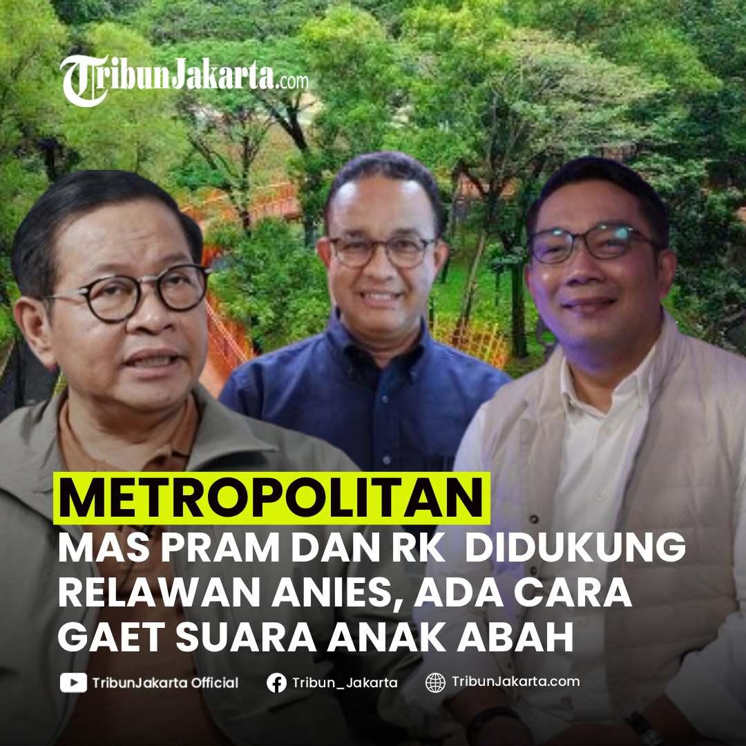 KLIK SELENGKAPNYA: Pramono Anung-Rano Karno dan Ridwan Kamil-Suswono Mengklaim Didukung Relawan Anies Baswedan di Pilkada Jakarta. Pengamat Minta Anak Abah Bisa Sadar. Bagaimana Pendapat Tribunners?

