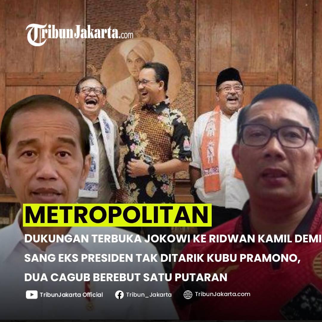 KLIK SELENGKAPNYA: Pengamat Adi Prayitno Menilai Dukungan Terbuka Presiden ke-7 RI  Jokowi ke Ridwan Kamil Agar Tidak Ditarik-tarik ke Kubu Pramono Anung-Rano Karno.
