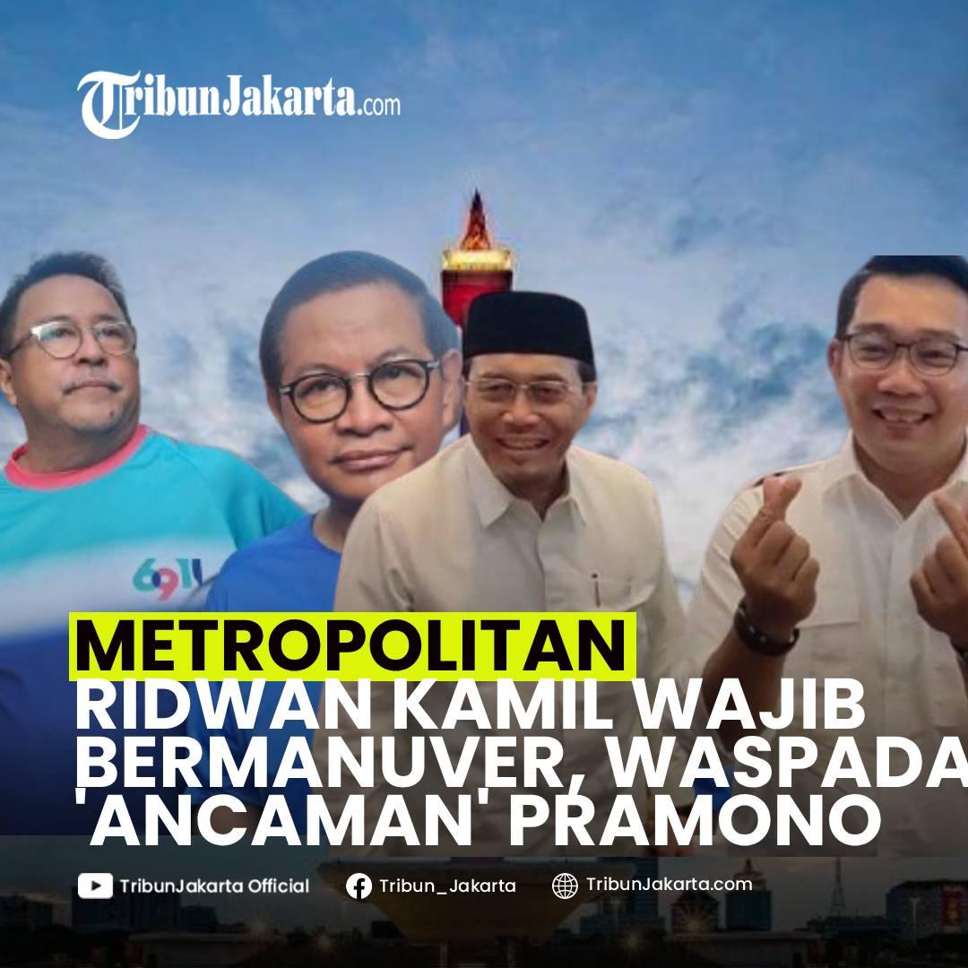 KLIK SELENGKAPNYA: Ridwan Kamil Harus Mewaspadai Ancaman Elektabilitas Pramono Anung di Pilkada Jakarta. Jagoan KIM Plus Mesti Mermanuver Demi Rayu Fans Anies Baswedan. Bagaimana Pendapat Tribunners?
