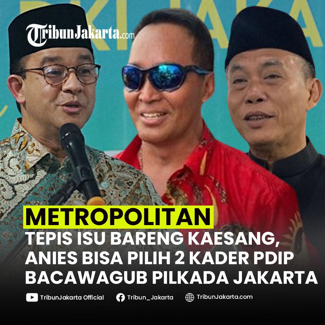Bakal calon gubernur Anies Baswedan terbebas dari isu berduet dengan Ketua Umum PSI, Kaesang Pangarep, di Pilkada Jakarta. Anies pun punya dua pilihan untuk sosok bakal cawagubnya di Pilkada Jakarta. Kira-kira siapa yang bakal terpilih?