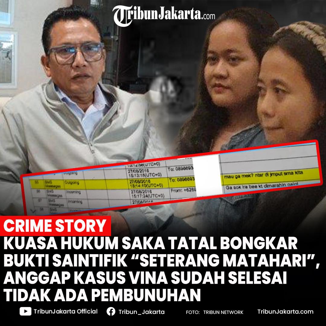 Pengacara Saka Tatal punya bukti seterang matahari bahwa tidak ada pembunuhan pada kematian Vina dan Eky.