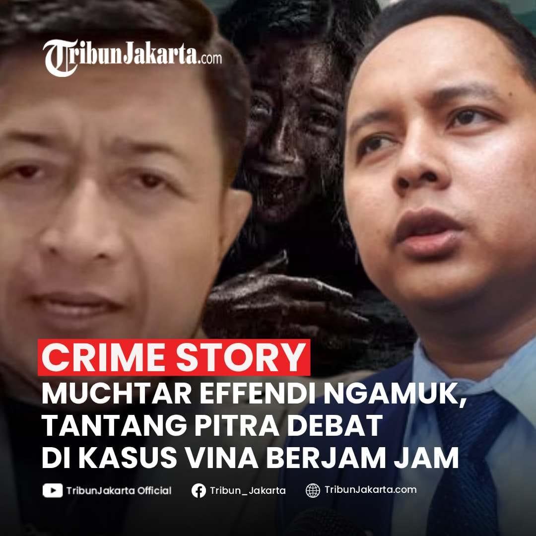 Klik Selengkapnya: Tak tahan dengan kelakuan Pitra Romadoni, amarah Kuasa Hukum teman dekat Vina, Mega dan Widia, Muchtar Effendi memuncak. Muchtar secara terbuka menantang Kuasa Hukum Iptu Rudiana dan Aep itu untuk berdebat selama berjam-jam. Bagaimana tanggapan Tribunners? Komentar di bawah ya.