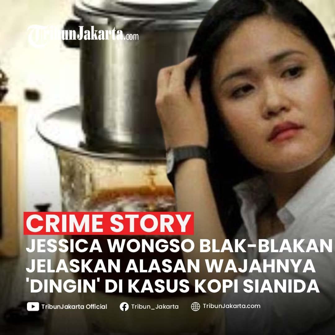 Banyak orang yang menyebut bahwa Jessica Kumala Wongso, bersikap dingin menyikapi keterlibatannya dalam kasus Kopi Sianida Mirna. Ia disebut-sebut tak memiliki perasaan karena wajahnya yang terlihat datar. Jessica blak-blakan alasan dirinya bersikap dingin. Bagaimana tanggapan Tribunners? Komentar di bawah ya.