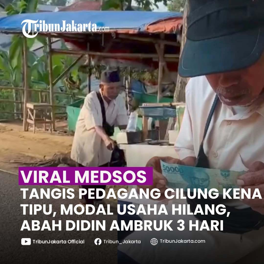 KLIK SELENGKAPNYA: Tangis Pedagang Cilung Keliling di Kabupaten Bandung Barat Pecah Saat Kena Tipu Pembeli. Abah Didin Sampai Sakit Selama Tiga Hari.