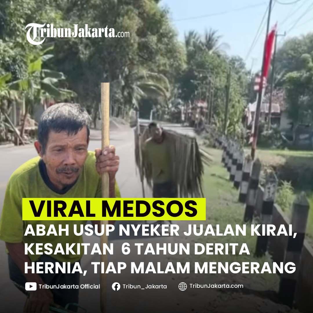KLIK SELENGKAPNYA: Kisah Abah Usup Jalan Kaki Belasan Kilometer Nyeker Berjualan Kirai Viral . Ia Kesakitan Derita Sakit Hernia Selama Enam Tahun.
