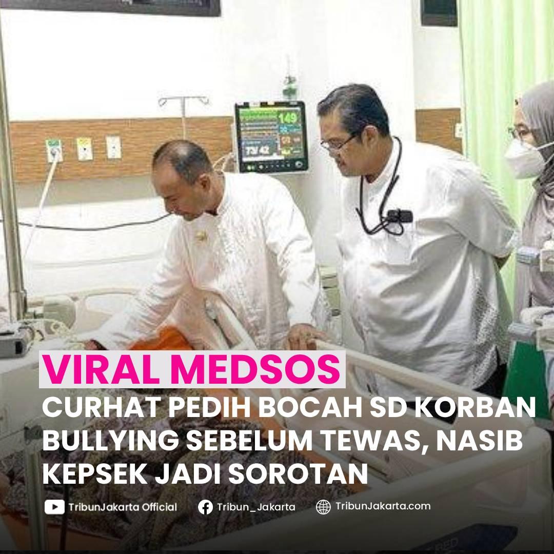 KLIK SELENGKAPNYA: Curhat Pedih Siswa SD di Subang Albi Ruffi Ozara (9).  Korban Bullying Meninggal di ICU RSUD Subang, Senin (25/11/2024). Nasib Kepala Sekolah Disorot.


