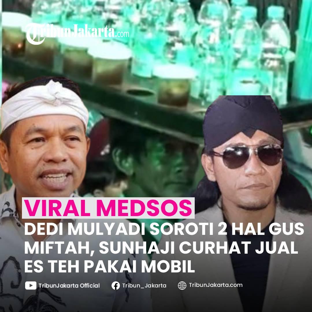 KLIK SELENGKAPNYA : Dedi Mulyadi Menyoroti Dua hal Dalam Diri Gus Miftah. Sunhaji Curhat Niat Jualan Es Teh Pakai Mobil.
