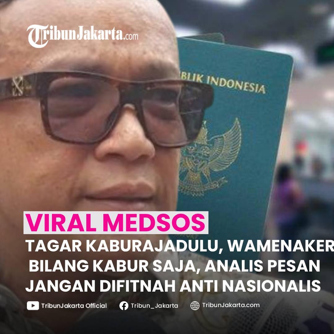 KLIK SELENGKAPNYA: Wamenaker Immanuel Ebenezer Merespon Seruan Tagar Kabur Aja Dulu. Pengamat Politik Adi Prayitno Minta Mereka Jangan Dicap Anti Nasionalis.