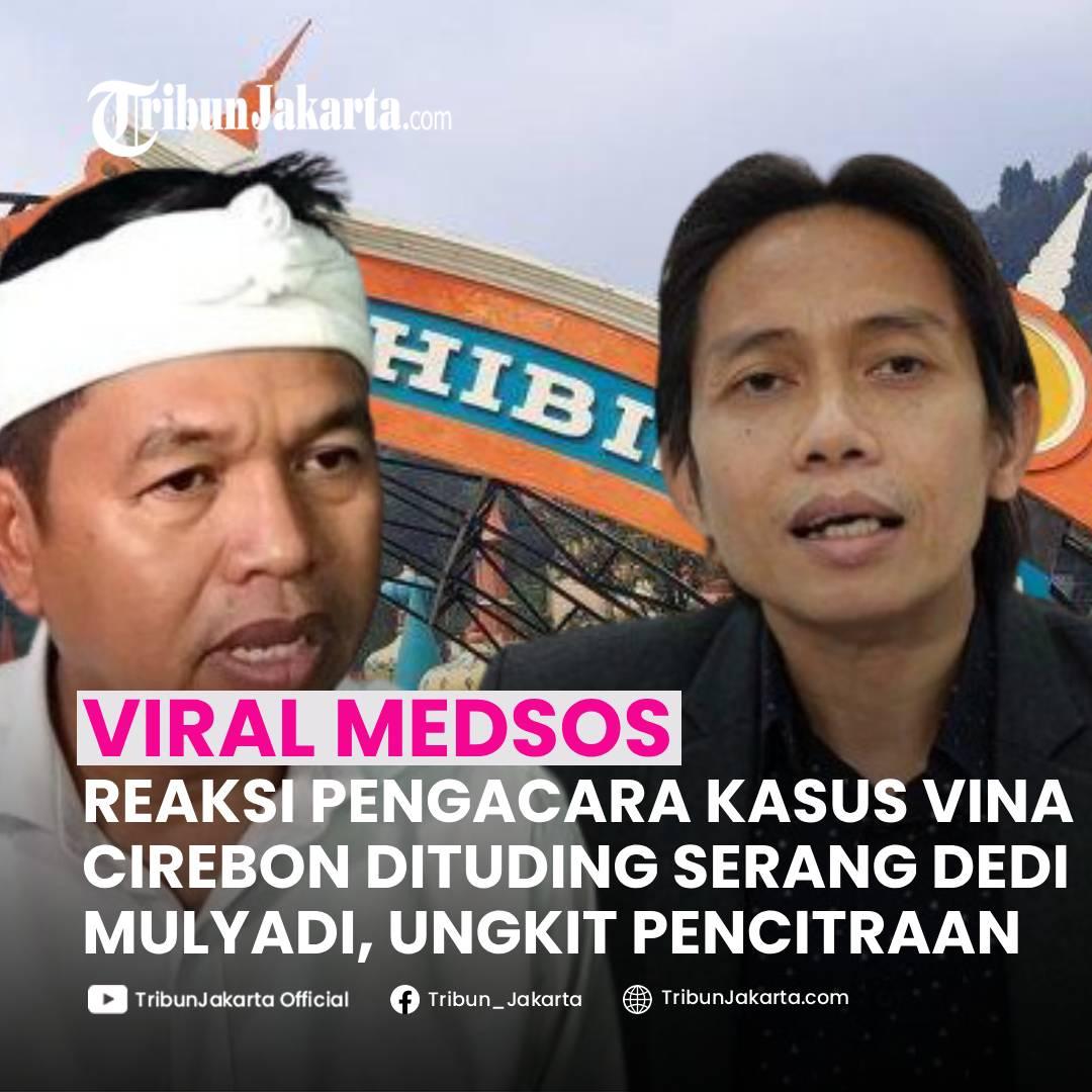 KLIK SELENGKAPNYA: Reaksi Pengacara Kasus Vina Cirebon, Toni RM Dituduh Menyerang Dedi Mulyadi. Ia Dianggap Bilang Kinerja Gubernur Jawa Barat itu Pencitraan.

