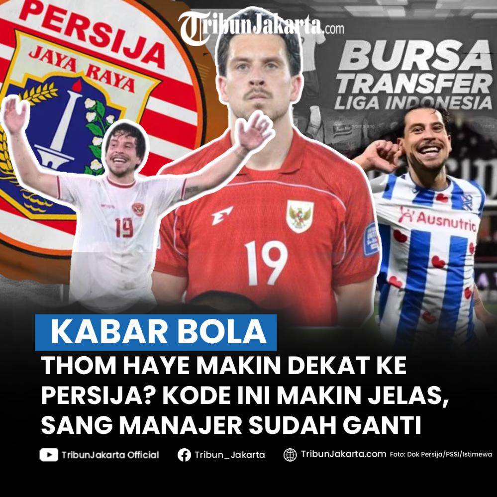 Kabar mengejutkan transfer Liga 1, nama Thom Haye semakin dekat dirumorkan bergabung ke Persija. Sementara posisi di jajaran manajemen Persija berubah, nama Bepe sudah terbuang dari tim.