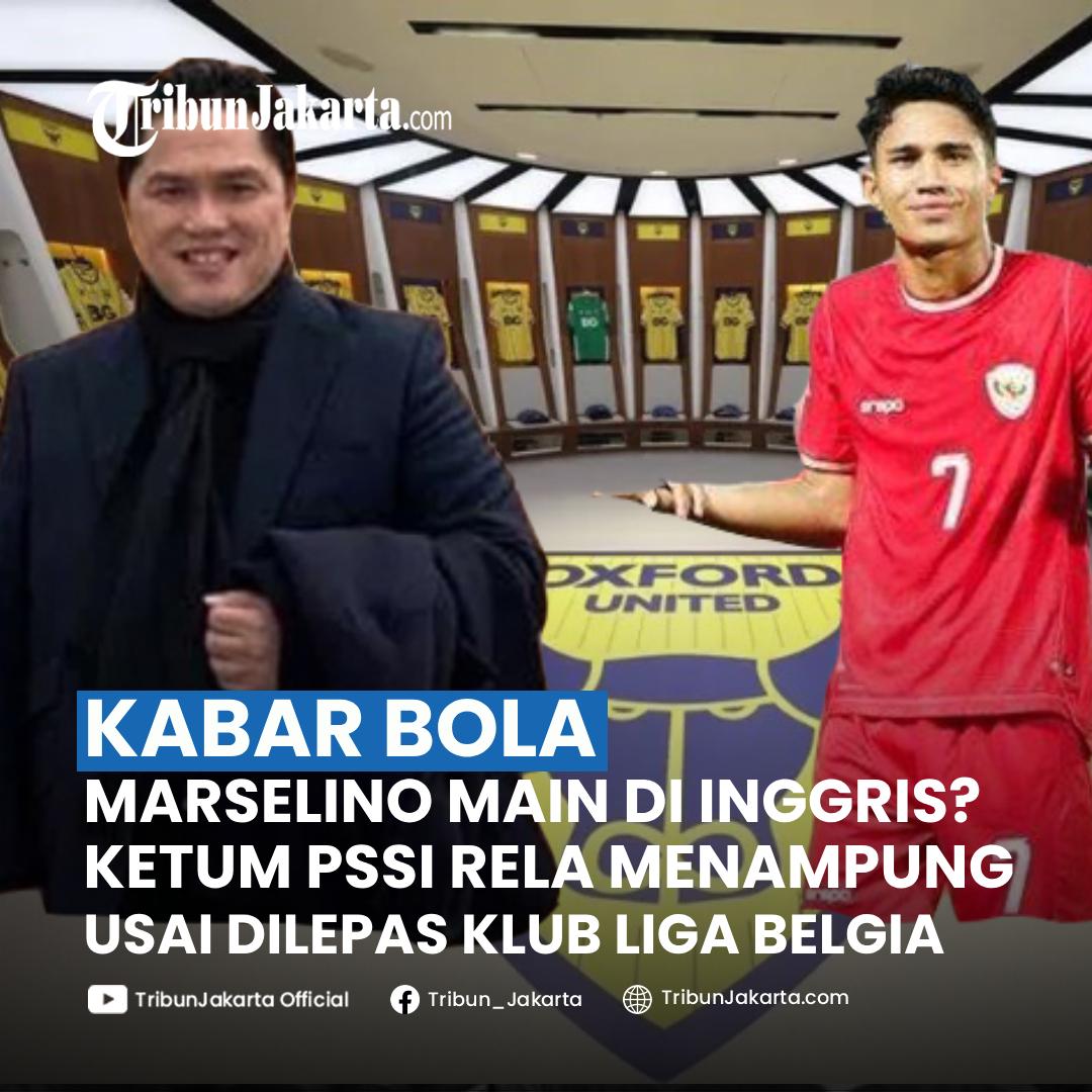 Sinyal semakin menguat bintang Timnas Indonesia, Marselino Ferdinan semakin dekat berkarier di Liga Inggris. Klub milik Ketum PSSI Erick Thohir yakni Oxford United disebut bakal menampung bakatnya di Liga Inggris. Menurut Tribunners langkah ini tepat?