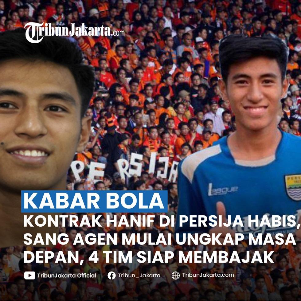 Agen Ungkap Masa Depan Hanif Sjahbandi di Persija Usai Kontrak Habis, 4 Klub Siap Tampung
