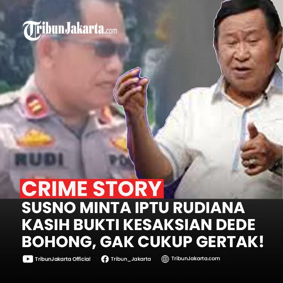 Susno Eks Kabareskrim Minta Iptu Rudiana Buktikan Ucapan Dede Bohong Jadi Saksi Palsu atas Suruhannya, Jangan Hanya Gertak