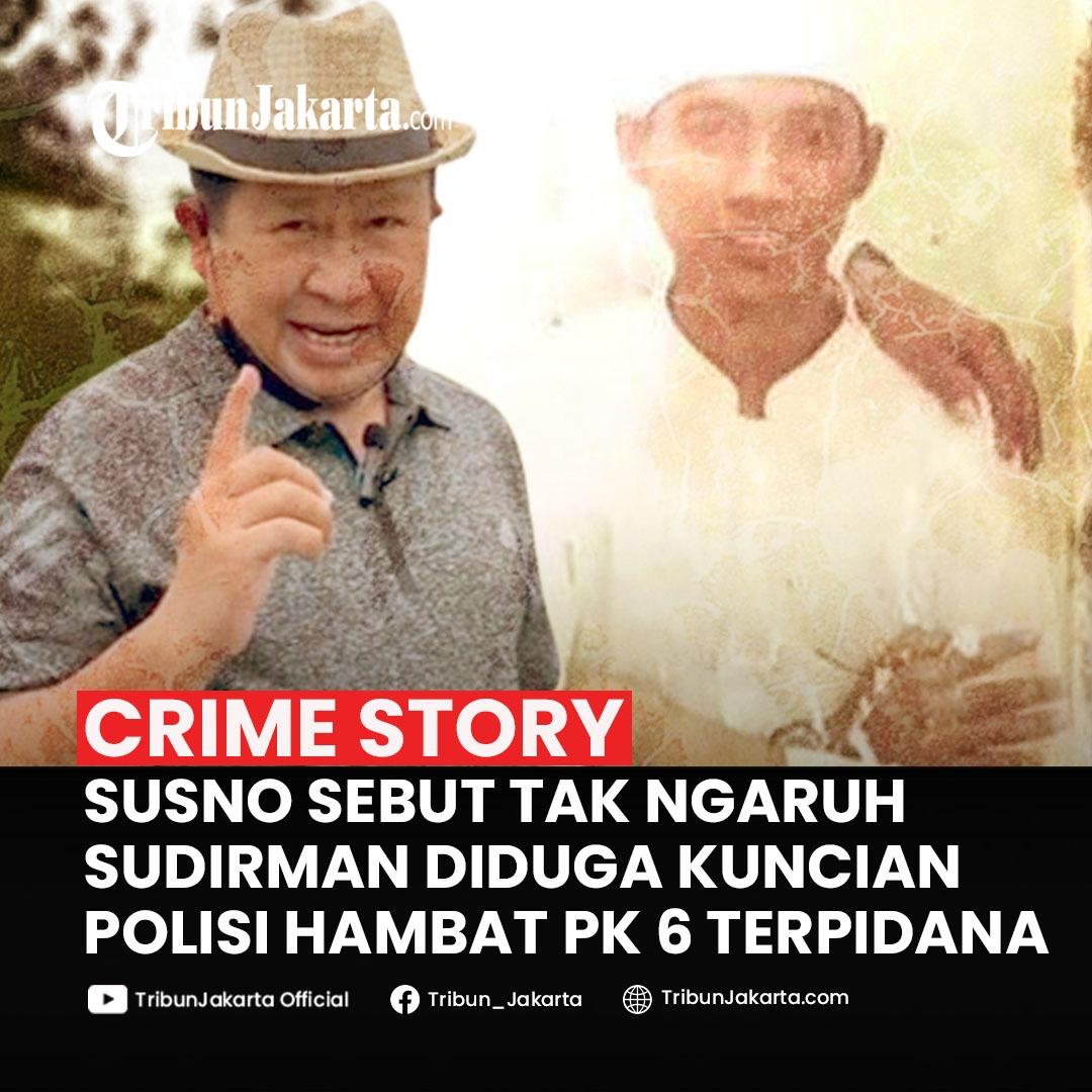 Muncul Rumor Sudirman Menghilang Dijadikan Kuncian untuk Jegal Pengajuan PK 6 Terpidana Kasus Vina, Susno Duadji Sebut Enggak Ngefek