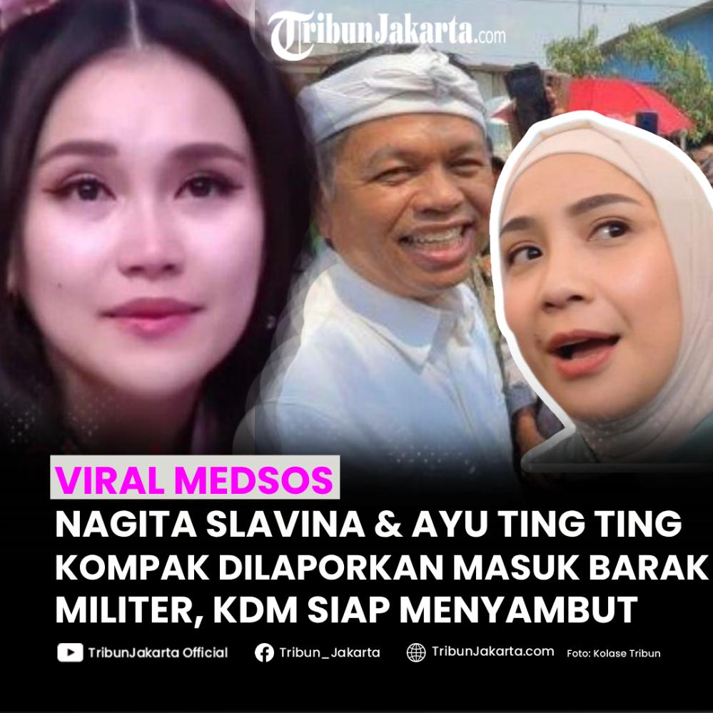 Momen kompak Nagita Slavina dan Ayu Ting Ting sama-sama hendak dimasukkan ke barak militer, kebijakan terbaru Dedi Mulyadi. Keduanya dilaporkan sosok terdekatnya gara-gara tingkah tak wajar.