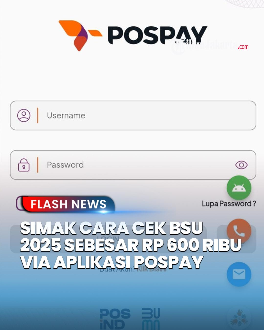 BSU 2025 sudah bisa dicairkan lewat PT Pos Indonesia. Berikut cara cek NIK kamu terdaftar atau tidak di aplikasi Pospay dan dokumen yang wajib dibawa saat pencairan. 

