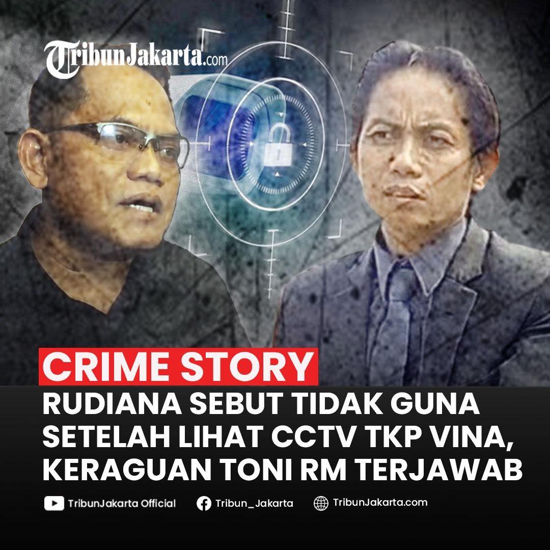 Rudiana Ngaku Sudah Lihat CCTV di TKP Kasus Vina Tapi Tak Guna, Kekhawatiran Toni RM Pengacara Pegi Akhirnya Terjawab
