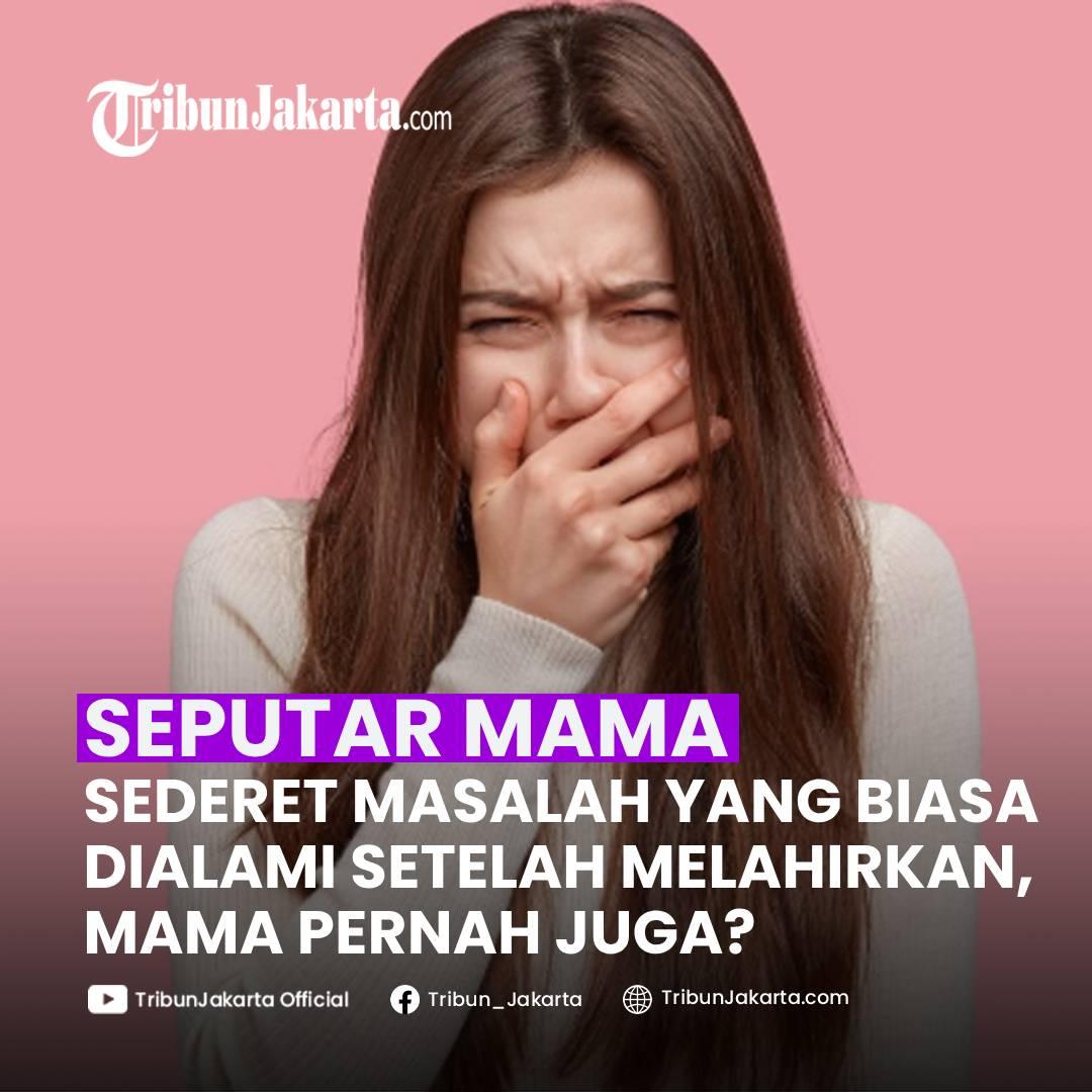 KLIK SELENGKAPNYA:Sederet Masalah yang Biasa Terjadi Setelah Melahirkan: Tidur, Menyusui, hingga Tips Mengatasinya