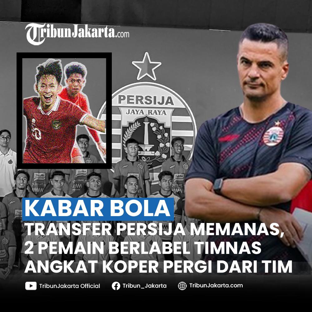  Transfer Persija Jakarta memanas menjelang penutupan perekrutan pemain Liga 1, kini dua pemain berlabel Timnas Indonesia U-19 harus terbuang dari tim. Bagaimana menurut Tribuners?