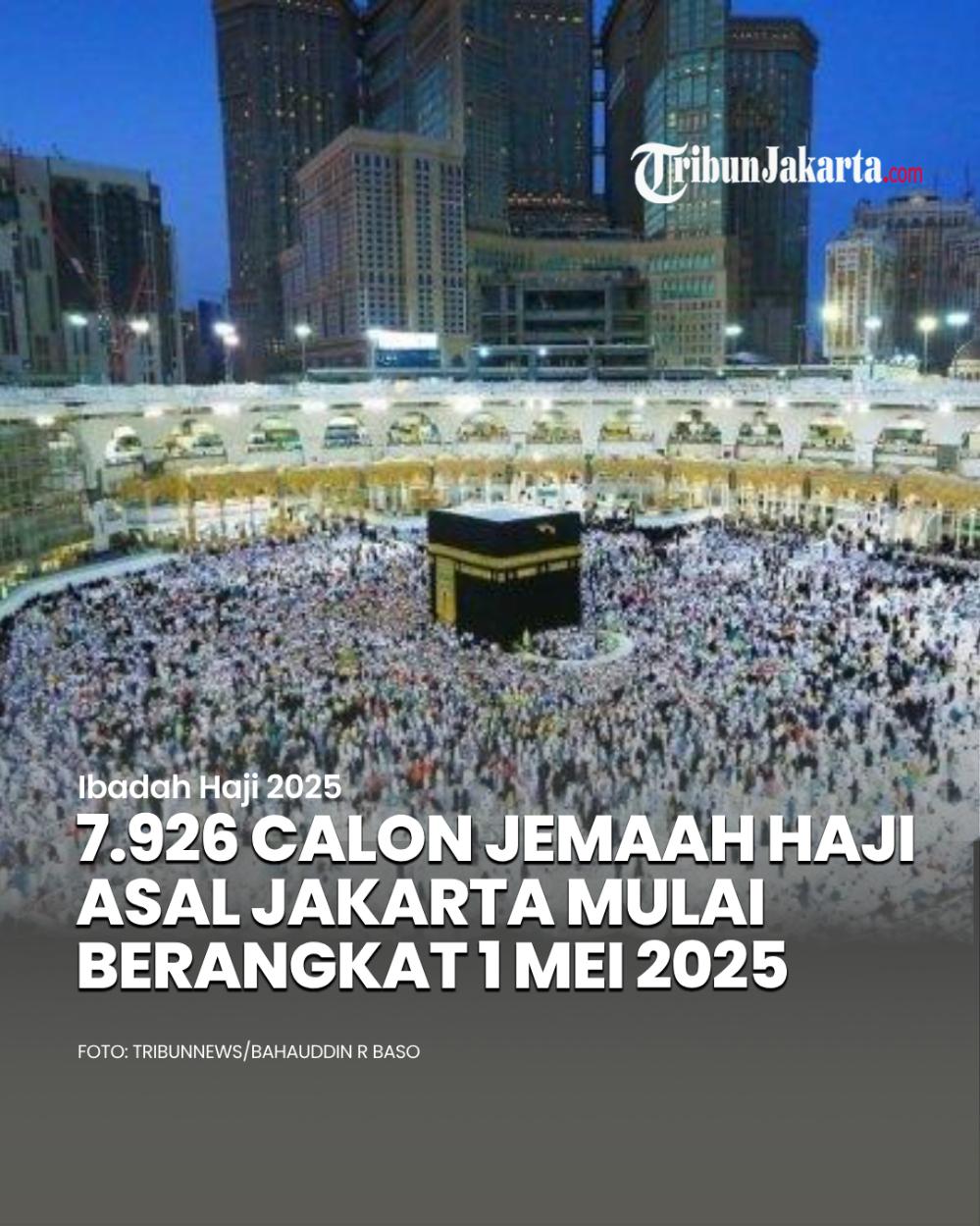 Sebanyak 7.926 calon jemaah haji asal Jakarta bakal diberangkatkan ke Tanah Suci pada 1 Mei 2025 mendatang. Calon jemaah haji ini akan diberangkatkan dalam beberapa kloter.