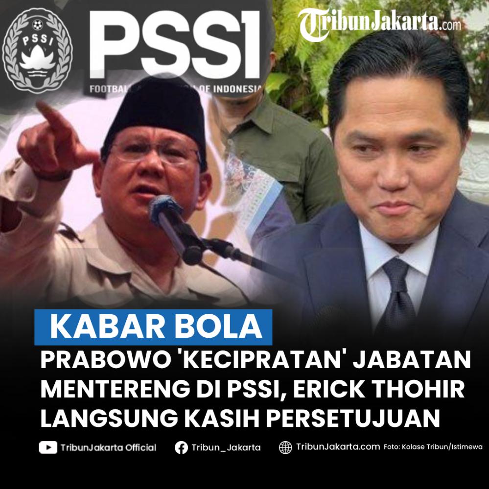 Prabowo mendapatkan jatah jabatan mentereng di PSSI. Sosok Erick Thohir kasih persetujuan langsung. Ternyata ada maksud terselubung Prabowo menduduki jabatan penting di PSSI.

SELENGKAPNYA: https://jakarta.tribunnews.com/2025/06/04/prabowo-kecipratan-jabatan-kehormatan-di-pssi-gegara-orang-ini-lagi-kongres-sampai-rela-menghadap