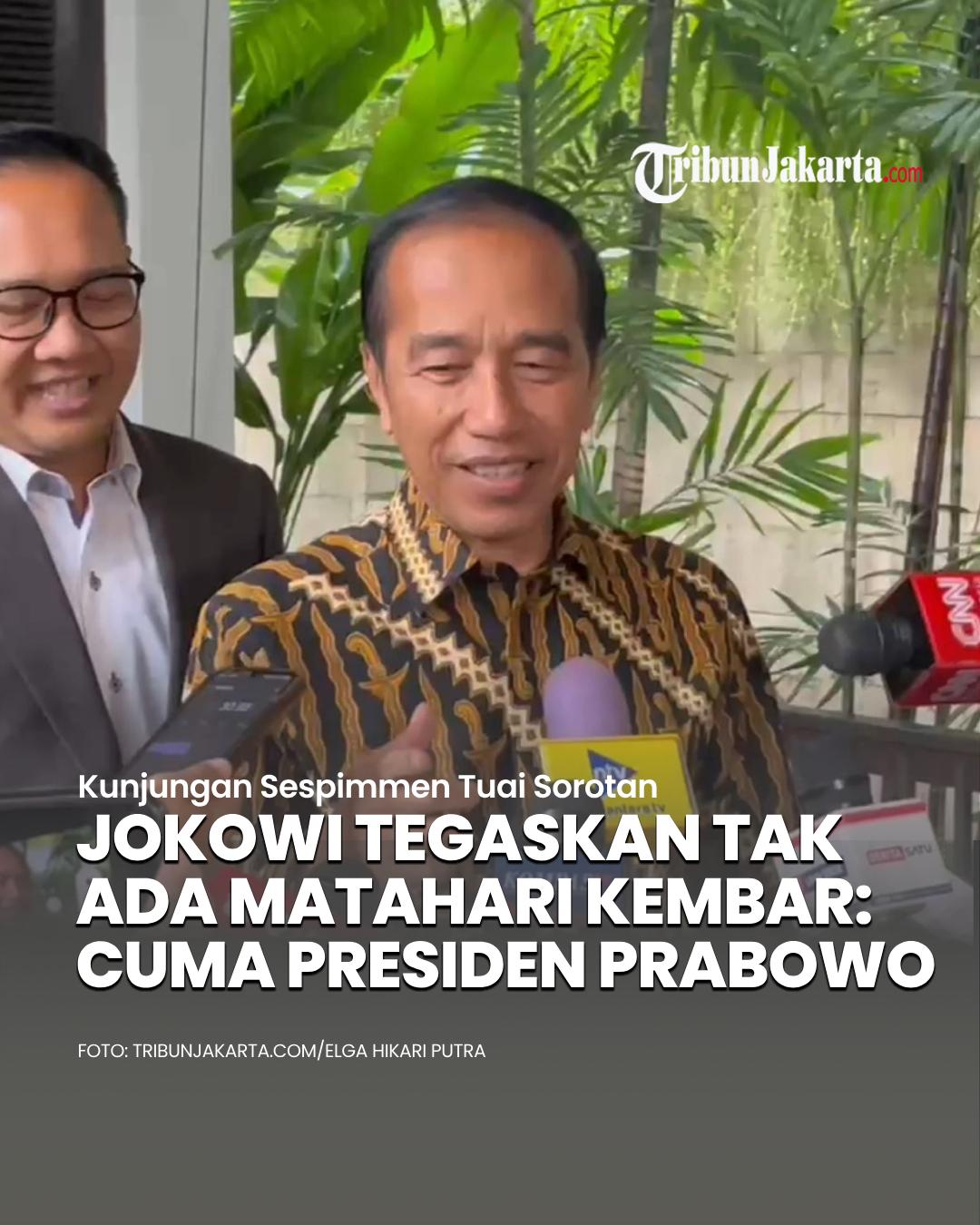 Soal kunjungan Sespimmen ke rumahnya, Jokowi menegaskan tak ada matahari kembar di Indonesia. Ia menyebut 'matahari' di Indonesia itu hanya satu yakni Presiden Prabowo Subianto.