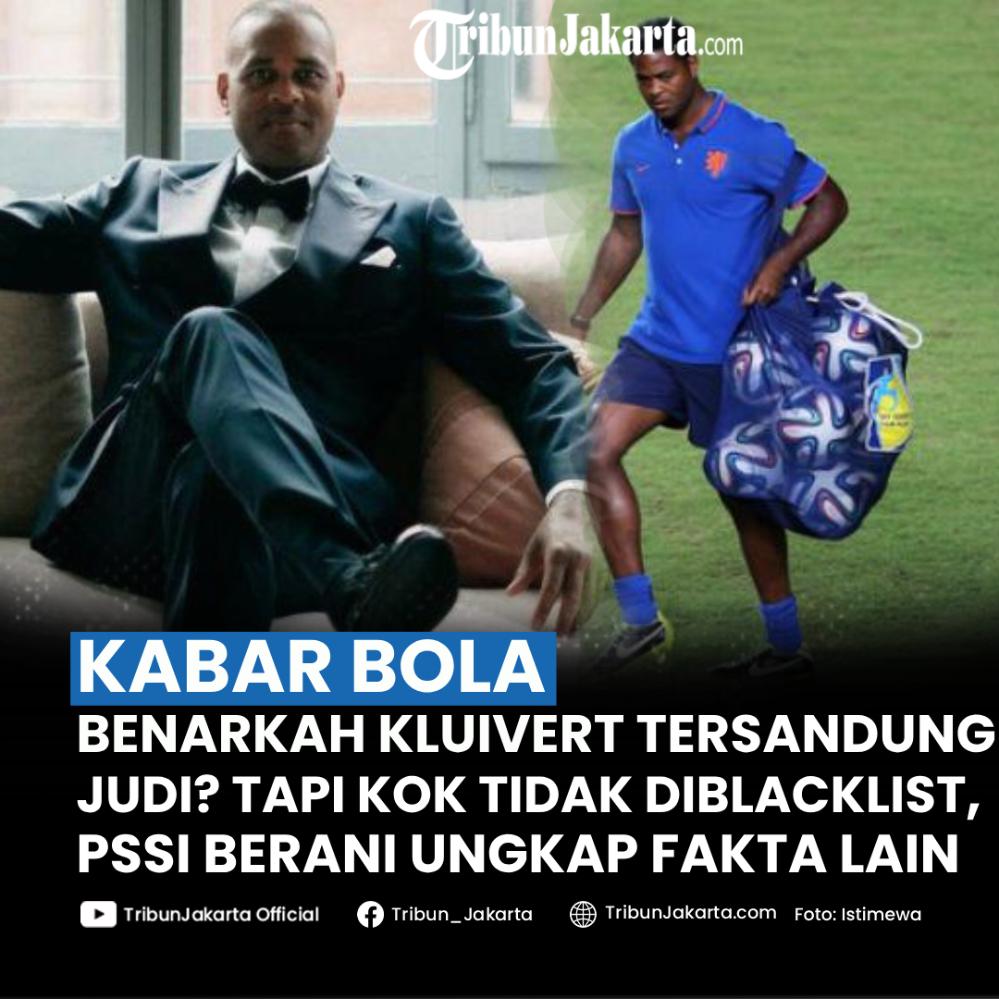 Muncul pertanyaan benarkah Patrick Kluivert sosok yang digadang-gadang menjadi pelatih Timnas Indonesia terlibat perjudian hingga mempunyai banyak hutang? Kini fakta baru diungkap PSSI dan tidak diblacklist.