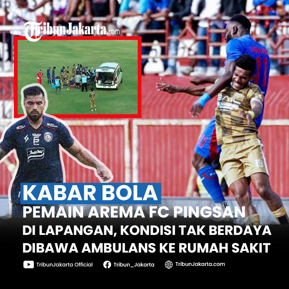 KLIK SELENGKAPNYA: Pemain Arema FC Julian Guevara Pingsan di Lapangan, Langsung Dibawa ke Rumah Sakit