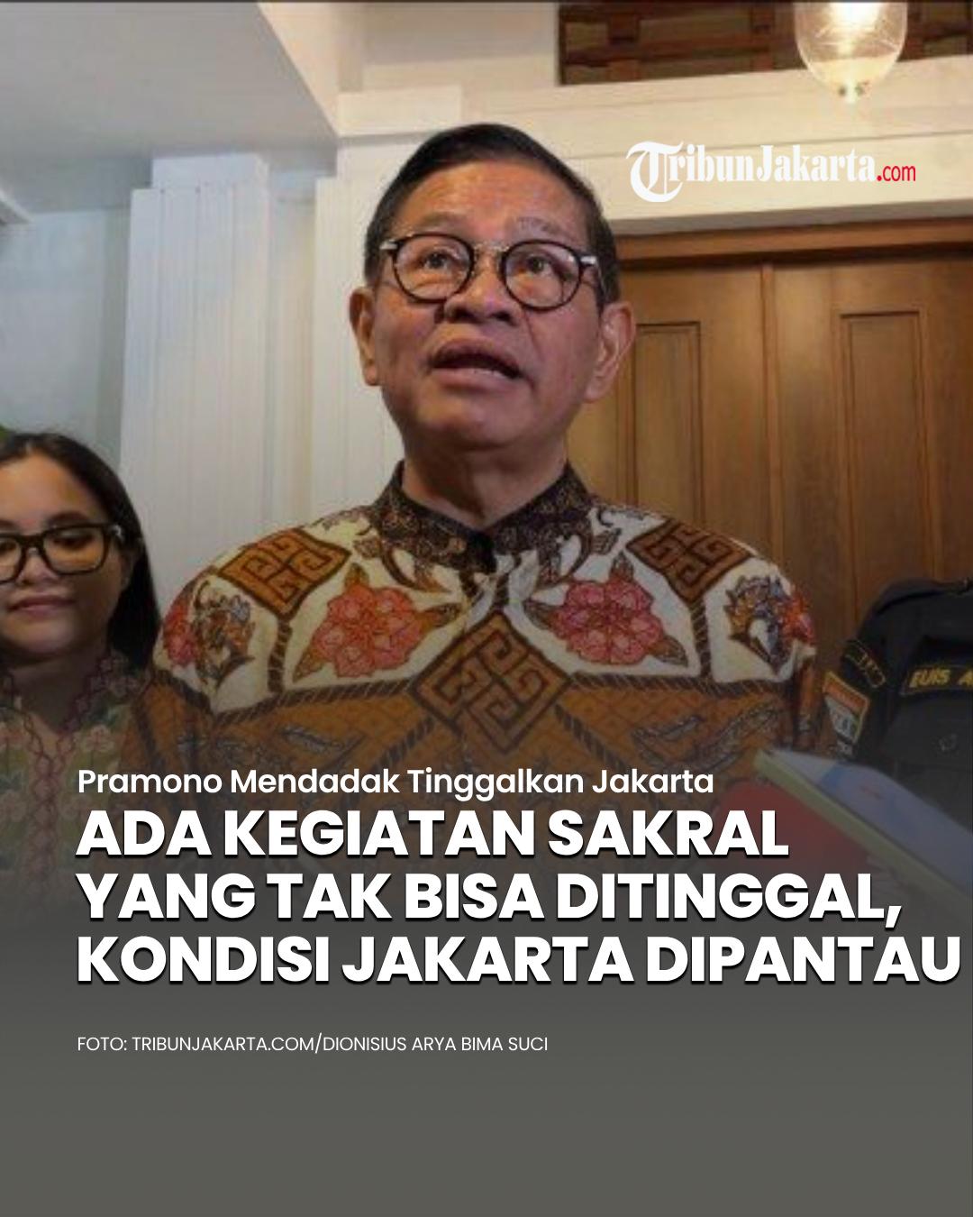 Gubernur Pramono Anung mendadak harus pergi dari tempat bertugasnya di Jakarta. Ada kegiatan sakral yang tak bisa dilewati. Kini ia harus memantau kondisi Jakarta dari jauh.