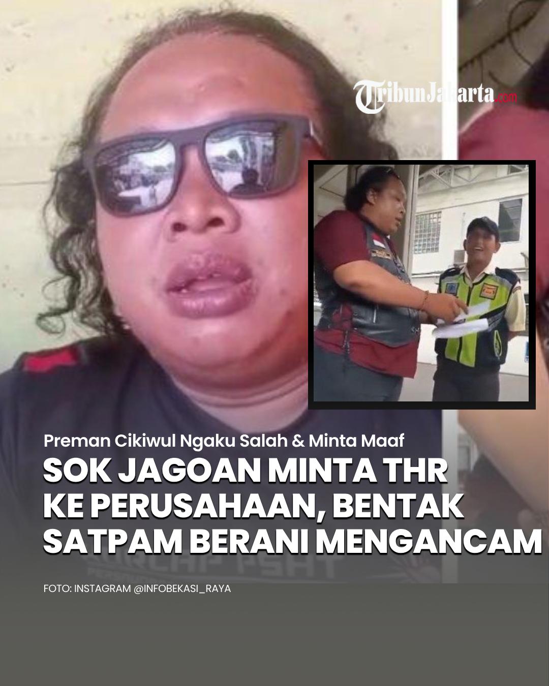 Pria yang mengaku preman dan jagoan dari Cikiwul, bernama Suhada melarikan diri meninggalkan wilayah kekuasaannya usai kasus permintaan THR ke perusahaan viral di media sosial.  Sosoknya kini sudah meminta maaf.