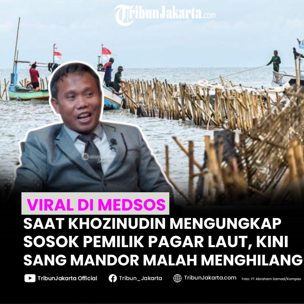 Sosok aktor utama diduga pemilik pagar laut di Tangerang mulai terkuak dibocorkan pengacara Ahmad Khozinudin. Di sisi lain, mandor berinisial M yang diduga menjadi koordinator pemasangan malah menghilang.